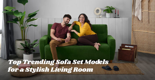 Top Sofa Set Models for Your Living Room
